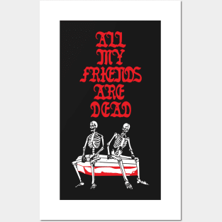 FRIENDS SKULLS DEAD Posters and Art